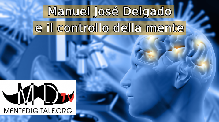 Manuel José Delgado ed il controllo della mente thumb